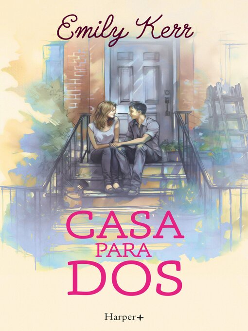 Title details for Casa para dos by Emily Kerr - Available